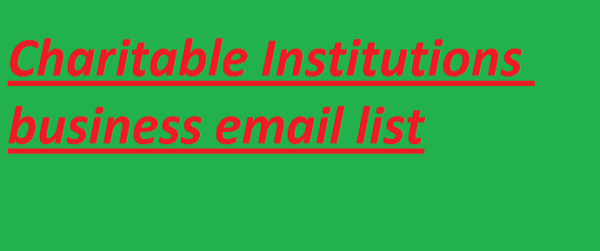 Charitable Institutions business email list